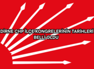 EDİRNE CHP İLÇE KONGRELERİNİN TARİHLERİ BELLİ OLDU