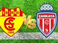 EDİRNESPOR EVİNDE ÜZGÜN: ÇANKAYA FK 1-0’LA YIKTI