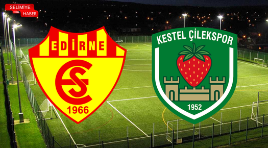 EDİRNESPOR, KESTEL ÇİLEKSPOR’U EVİNDE AĞIRLAYACAK