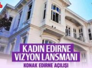 YENİ BİR SOSYAL YAŞAM MERKEZİ: KONAK EDİRNE AÇILIYOR