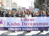 EDİRNE’DE 8 MART KADINLAR GÜNÜ ETKİNLİĞİ