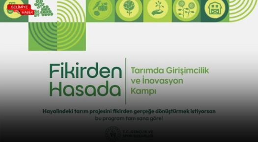 “FİKİRDEN HASADA” TARIMDA GİRİŞİMCİLİK VE İNOVASYON KAMPI İÇİN BAŞVURULAR BAŞLADI