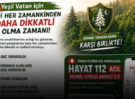 YEŞİL VATAN İÇİN UYARI: ORMAN YANGINLARINA KARŞI TEDBİRLİ OLUN